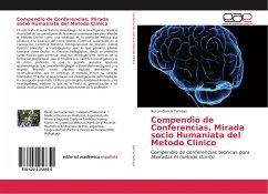 Compendio de Conferencias. Mirada socio Humaniata del Metodo Clinico