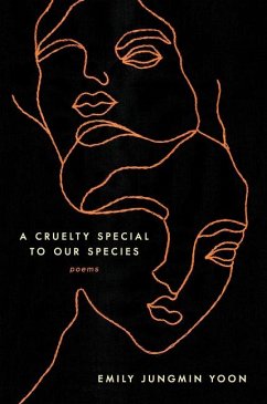A Cruelty Special to Our Species - Yoon, Emily Jungmin