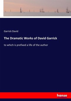 The Dramatic Works of David Garrick