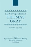 Correspondence of Thomas Gray: Volume I: 1734-1755