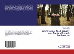 Job Creation, Food Security and Tourism through Agribusiness