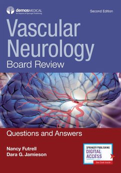 Vascular Neurology Board Review - Futrell, Nancy; Jamieson, Dara G