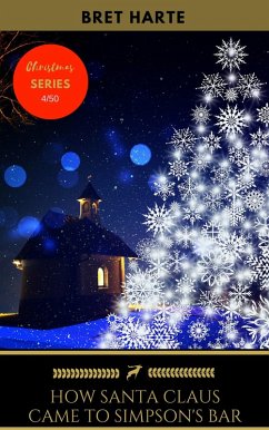 Cover How Santa Claus Came to Simpson's Bar (eBook, ePUB)