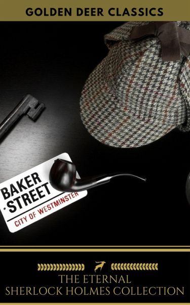 The Eternal Sherlock Holmes Collection (eBook, ePUB) The Eternal Sherlock Holmes Collection (eBook, ePUB)