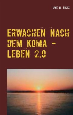 Erwachen nach dem Koma - Leben 2.0 (eBook, ePUB)