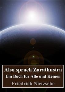 Also sprach Zarathustra (eBook, PDF) - Nietzsche, Friedrich
