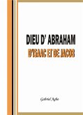 Dieu d'Abraham, d'Isaac et de Jacob (eBook, ePUB)