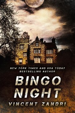 Bingo Night (A Tony and Stan Thriller, #1) (eBook, ePUB) - Zandri, Vincent