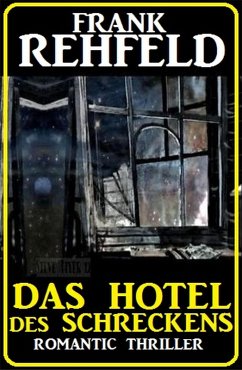 Das Hotel des Schreckens (eBook, ePUB) - Rehfeld, Frank