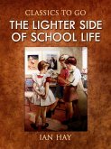 The Lighter Side of School Life (eBook, ePUB)