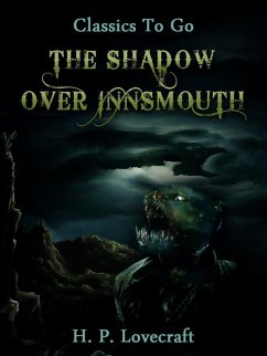 The Shadow Over Innsmouth (eBook, ePUB) - Lovecraft, H. P.