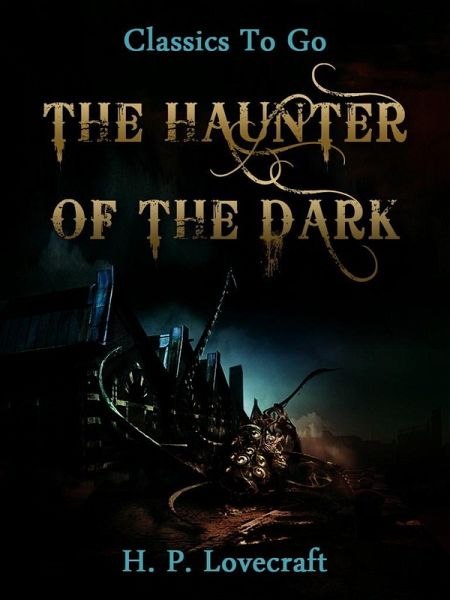 The Haunter of the Dark (eBook, ePUB)