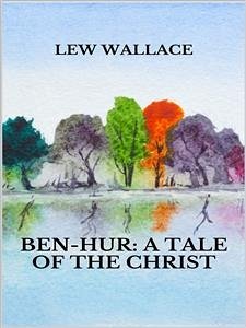 Ben-Hur: a tale of the Christ (eBook, ePUB) - Wallace, Lew