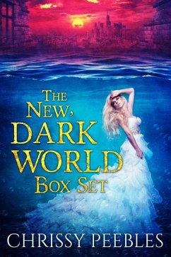 The New, Dark World Box Set (eBook, ePUB) - Peebles, Chrissy
