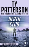 Death Club (Warriors Series, #9) (eBook, ePUB) Death Club (Warriors Series, #9) (eBook, ePUB)