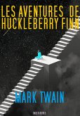 Les Aventures de Huckelberry Finn (eBook, ePUB)