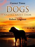 Dogs and All About Them (eBook, ePUB)