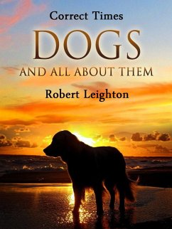 Dogs and All About Them (eBook, ePUB) - Leighton, Robert