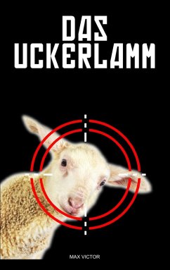 Das Uckerlamm (eBook, ePUB) - Victor, Max