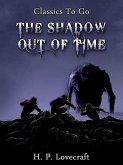 The Shadow Out of Time (eBook, ePUB)