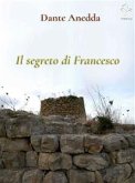 Il segreto di Francesco (eBook, ePUB)