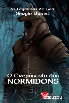 O Crepúsculo dos Normidons - Primeiro Episódio da Saga: As Lágrimas de Gea (eBook, ePUB) Cover O Crepúsculo dos Normidons - Primeiro Episódio da Saga: As Lágrimas de Gea (eBook, ePUB)