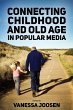 Connecting Childhood and Old Age in... - Bild 1