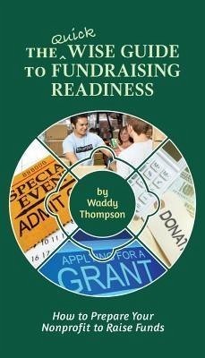 Cover The Quick Wise Guide to Fundraising Readiness (eBook, ePUB)