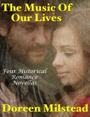 The Music of Our Lives: Four Historical Romance Novellas (eBook, ePUB)