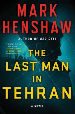 The Last Man in Tehran (eBook, ePUB) - Henshaw, Mark