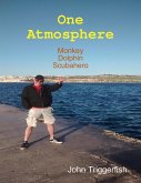 One Atmosphere: Monkey Dolphin Scubahero (eBook, ePUB)