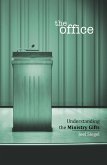 The Office: Understanding the Ministry Gifts (eBook, ePUB)