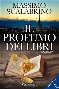 il profumo dei libri (eBook, ePUB) - Scalabrino, Massimo