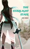 The Starlight Stair (The Legend of Kiva) (eBook, ePUB) The Starlight Stair (The Legend of Kiva) (eBook, ePUB)