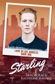 Starling (Love in Los Angeles, #1) (eBook, ePUB)