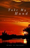Take My Hand (Wells-Ackman, #1) (eBook, ePUB)