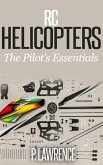 Rc Helicopters: The Pilot's Essentials (eBook, ePUB)