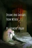 Dreams And Thoughts From Within (eBook, ePUB) Dreams And Thoughts From Within (eBook, ePUB)