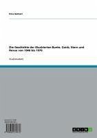 Die Geschichte der Illustrierten Bunte, Quick, Stern und Revue von 1948 bis 1970 (eBook, ePUB) - Neitzert, Nina