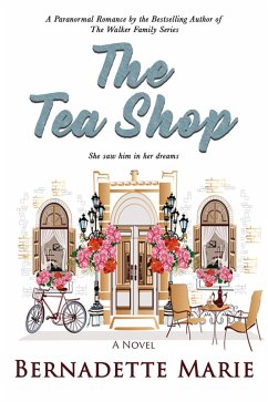 The Tea Shop (eBook, ePUB) - Marie, Bernadette