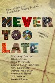 Never Too Late (eBook, ePUB)