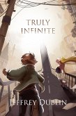 Truly Infinite (eBook, ePUB)