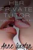 Her Private Tutor (Signature Required, Part 1) (eBook, ePUB)