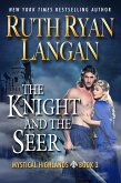 The Knight and The Seer (Mystical Highlands, #3) (eBook, ePUB)