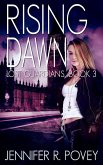 Rising Dawn (Lost Guardians, #3) (eBook, ePUB) Rising Dawn (Lost Guardians, #3) (eBook, ePUB)