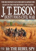 Dusty Fog's Civil War 10: The Rebel Spy (eBook, ePUB)