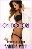 Oh, Doctor! (Feminized by a Futa) (eBook, ePUB)