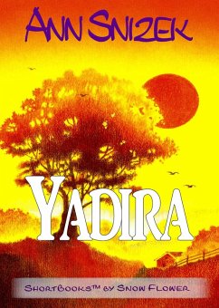 Cover Yadira: A ShortBook by Snow Flower (eBook, ePUB)