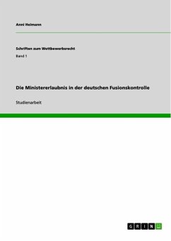Die Ministererlaubnis in der deutschen Fusionskontrolle (eBook, ePUB)