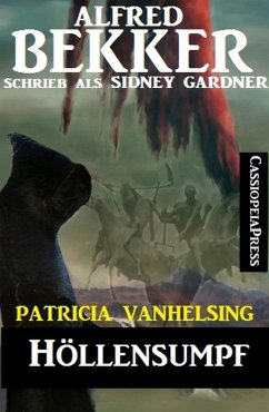 Patricia Vanhelsing: Sidney Gardner - Höllensumpf (eBook, ePUB) - Bekker, Alfred